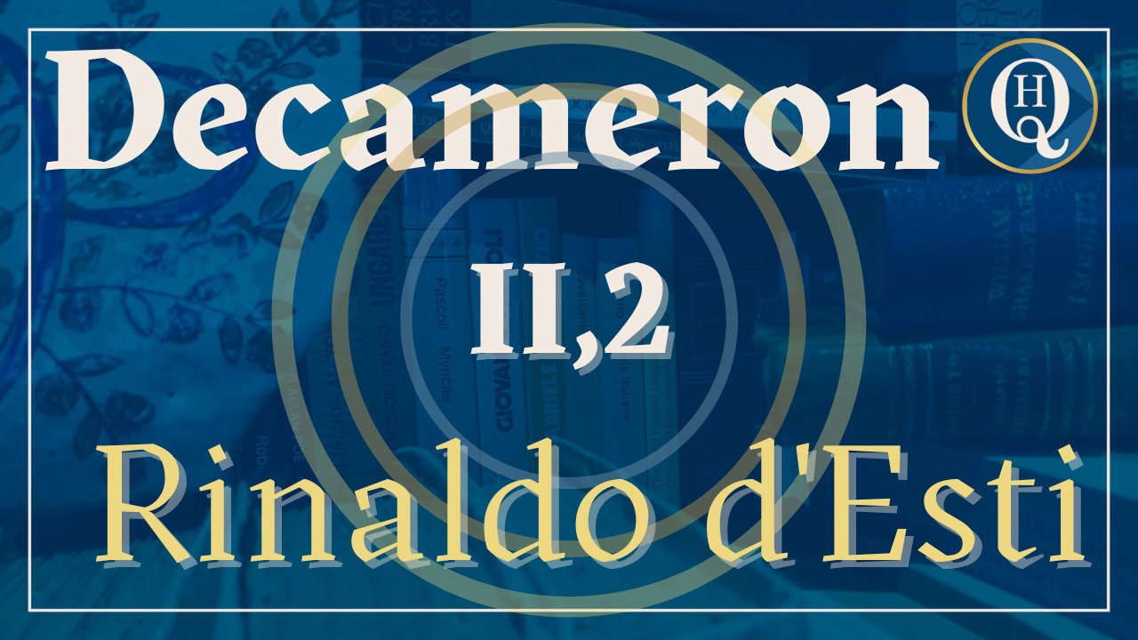 Decameron II, 2: la novella di Rinaldo d'Esti
